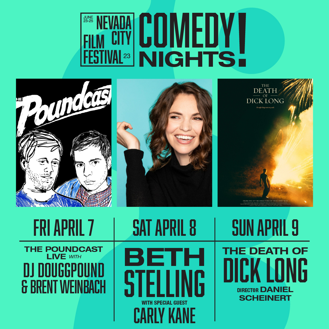 The Nevada City Film festival presents Comedy Nights! April 7-9